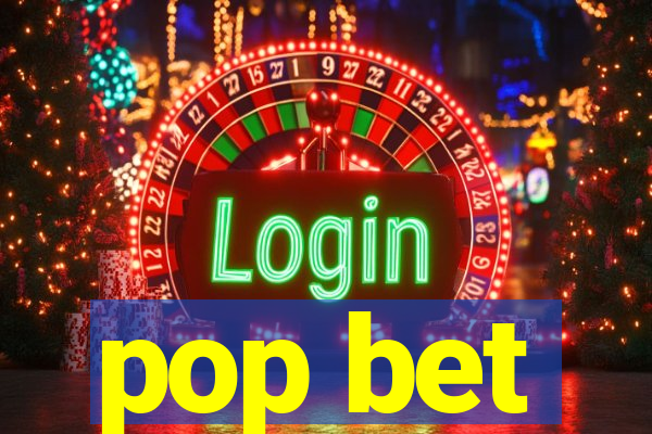 pop bet